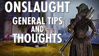 Onslaught is Destiny's best activity in years and it isn't even close. I have some tips and thoughts