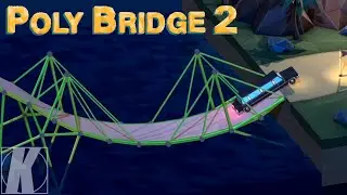 Experimentell aufgesetzt - Poly Bridge 2 #04