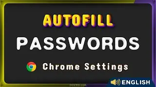 Chrome Autofill Password Settings | Automatically Fill in Username and Password