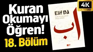 Tecvid Öğreniyorum 18 Bölüm | Kurana Yeni Başlayanlar İçin | Tecvid Dersleri
