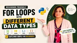 For Loops with Different Data Types in Python | Tuples, Sets & Dictionaries