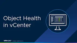 Viewing vSAN Object Health in vCenter