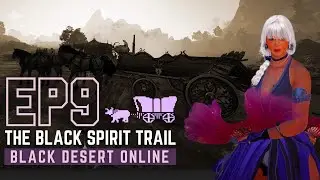 BDO Ironman Ep.9 | The Black Spirits Trail!