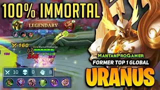 100% IMMORTAL! Uranus Best Build [ Former Top 1 Global Uranus ] by MantanProGamer - Mobile Legend