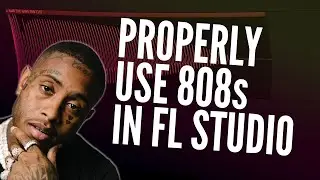 How to properly use 808 samples in FL Studio