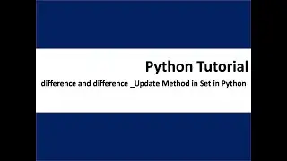 difference and difference update method in set in python