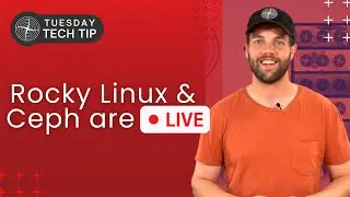 Tuesday Tech Tip - Rocky Linux and Ceph Deploy are Live