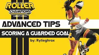 How to Score on a Guarded Goal in Roller Champions