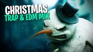 CHRISTMAS TRAP & EDM MIX 2022 (remake)