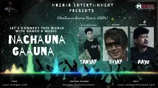 Nachauna Gauna Ramailo Garauna || DJ Sanjay & Bijay Gurung feat Raju Tamu
