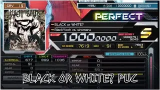 [SDVX] BLACK OR WHITE? [GRV] PUC