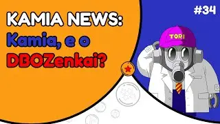 ☕ Kamia News #34 - Kamia, e o DBOZenkai?