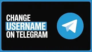 How to Change Username on Telegram – Step-by-Step