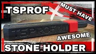 Sharpening Stone Holder - MUST HAVE - TSProf