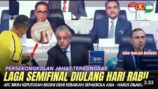 🔁LAGA SEMIFINAL DIULANG🔁 AFC TEMUKAN KECURANGAN WASIT ⛔BIKIN MALU‼️