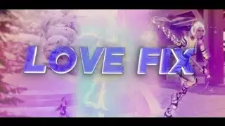 6th Place 🏆...#Kris1KEC | LOVE FIX 💔 (CLEANEST EDIT)