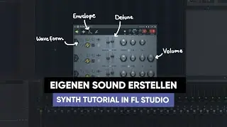 SYNTHESIZER GRUNDLAGEN FL STUDIO - SOUND DESIGN TUTORIAL