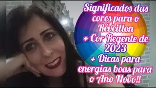 O Significado das cores!! + A cor Regente de 2023 e Dicas para atrair energias positivas para 2023!!