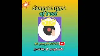dangata type of beat prod by Mr pmgbeatz