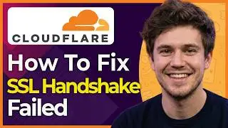 How To Fix Cloudflare SSL Handshake Failed (Step-By-Step) [2026 guide]