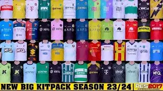 PES 2017 NEW MEGA KITS PACK SEASON 2023 2024 V18 AIO