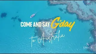 Come and say G'day to Australia with Swain Destinations