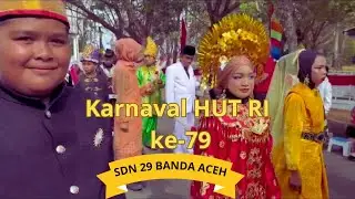 Keseruan Karnaval HUT RI ke-79 || SDN 29 Banda Aceh