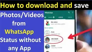 How to download and save Photos/Videos from WhatsApp Status without any  App