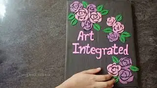 Art integrated project|An overview of Kerala and Chattisgarh|Science
