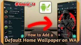 How to add a default Home Background Wallpaper on WhatsApp || Home Wallpaper || tutorial 14 ⛓