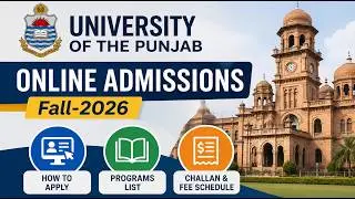 University of the Punjab Admissions 2026 | How to Apply Online | Complete Admission Process