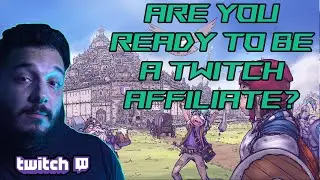 You're NOT READY to be a TWITCH AFFILIATE. Here's WHY.