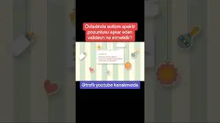 Övladında autizm spektr pozuntusu aşkar edən valideyn nə etməlidir?#autizm  #azerbaijan #keşfet