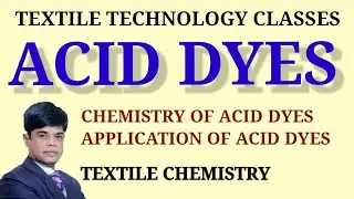 Acid dyes | Application of acid dyes | Chemistry of acid dyes