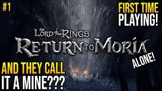 LOTR Return To Moria - First time playing | Saragan