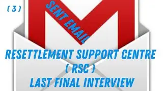 ( RSC )  interview  Applying for  unhcr interview Resettlement support centre  RSC