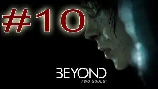 Beyond Two Souls Oynuyoruz (Türkçe) #10/ Navajo'da Neler Oluyor?