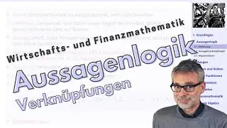 Aussagenlogik 2 Verknüpfungen