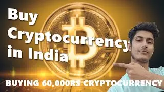 How to Buy Cryptocurrency in India | Buying 60,000 Rs Cryptocurrency