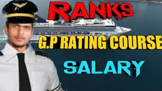 Gp Ratings course in merchent Navy. Ranks! salary! How to become officers about all details. 2022!
