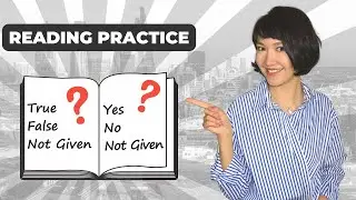 IELTS Reading Practice | TRUE - FALSE - NOT GIVEN | YES - NO - NOT GIVEN