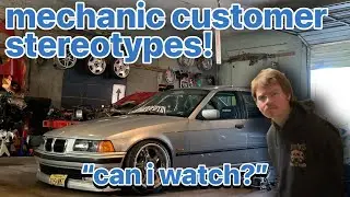 Types of Customers getting their Car Fixed!