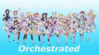 Hololive - Shiny Smily Story - Orchestrated