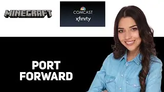 How To Port Forward Minecraft Server With Xfinity 2025