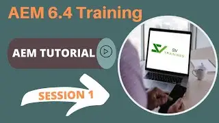 AEM 6.4 Online Training  For Beginners | Adobe AEM Training Day 1 Session
