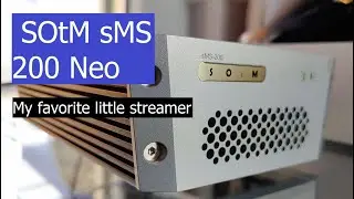 SOtM sMS 200 Neo Review (My favorite little streamer)