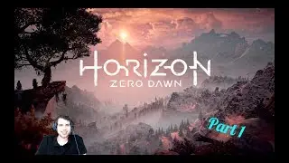 Horizon Zero Dawn Part 1 | The Quest for Views