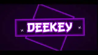 INTRO THE WORLD FOR DEEKEY (by Deekey)