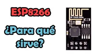 ESP8266 #1. Desarrolla aplicaciones IOT