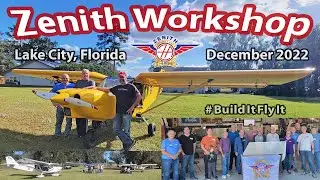 Zenith Kit Aircraft Building Workshop: Lake City, Florida